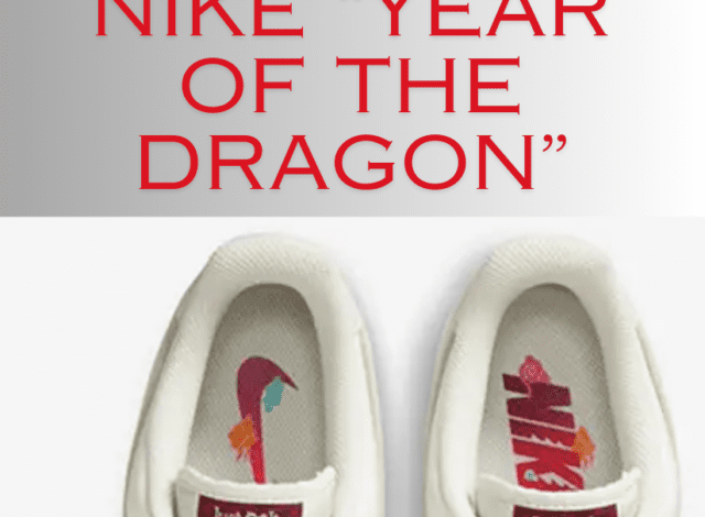 7 Upcoming Nike Release “Year of the Dragon”